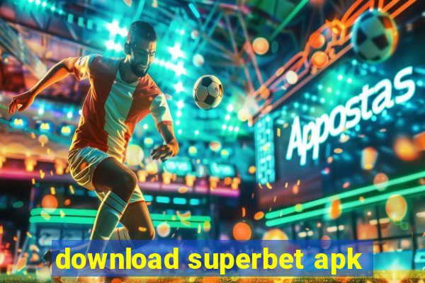 download superbet apk